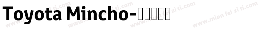 Toyota Mincho字体转换